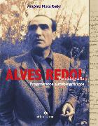 Alves Redol. Fotobiografia. Fragmentos autobiográficos.