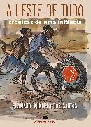 A Leste de Tudo - 2.ª Edição
